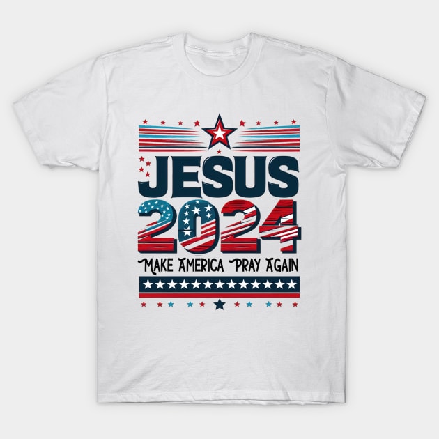 Jesus 2024 Make America pray again Funny Quote Hilarious Sayings Humor T-Shirt by skstring